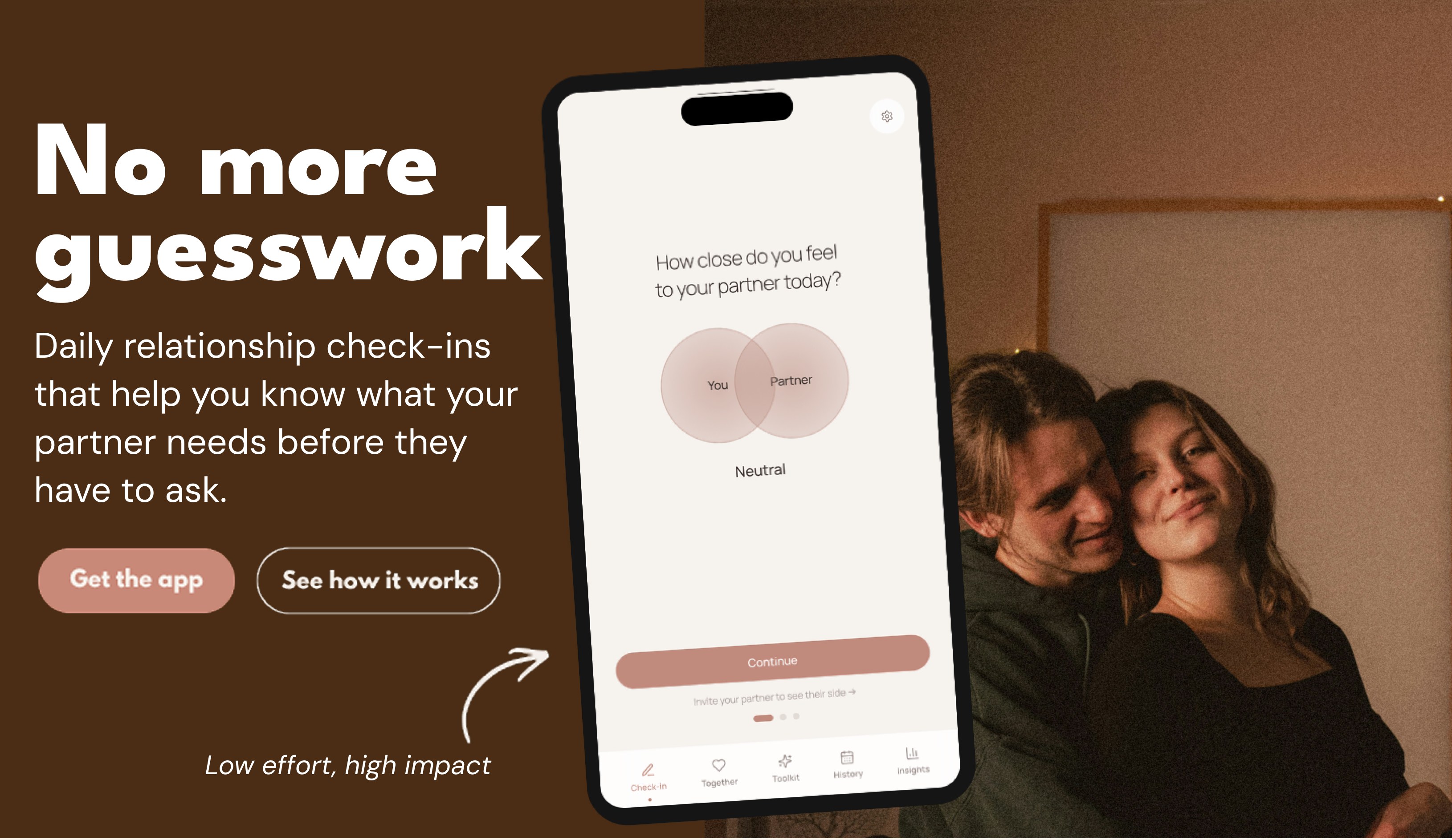 No more guesswork — daily relationship check-ins that help you know what your partner needs before they have to ask